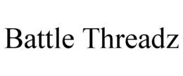 BATTLE THREADZ trademark