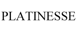 PLATINESSE trademark