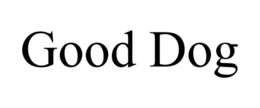 GOOD DOG trademark