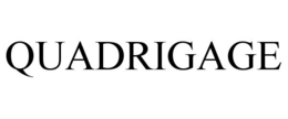 QUADRIGAGE trademark