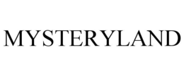 MYSTERYLAND trademark