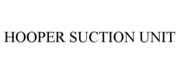 HOOPER SUCTION UNIT trademark