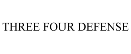 THREE FOUR DEFENSE trademark