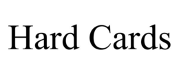 HARD CARDS trademark