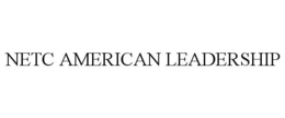 NETC AMERICAN LEADERSHIP trademark