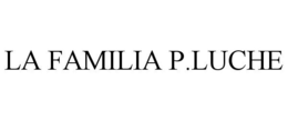LA FAMILIA P.LUCHE trademark