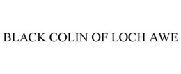 BLACK COLIN OF LOCH AWE trademark