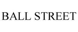 BALL STREET trademark