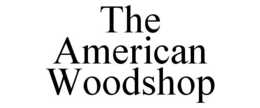 THE AMERICAN WOODSHOP trademark