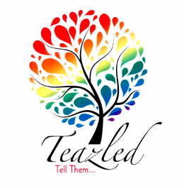 TEAZLED TELL THEM... trademark