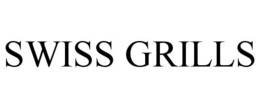 SWISS GRILLS trademark