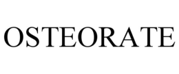 OSTEORATE trademark