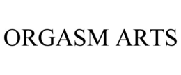 ORGASM ARTS trademark