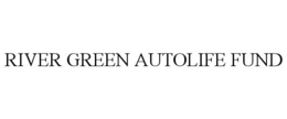 RIVER GREEN AUTOLIFE FUND trademark