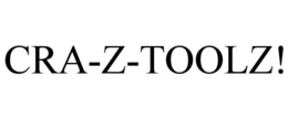CRA-Z-TOOLZ! trademark