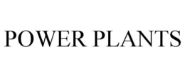 POWER PLANTS trademark