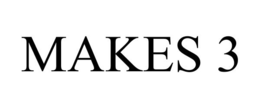 MAKES 3 trademark