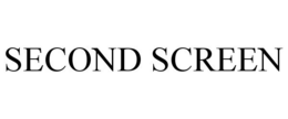 SECOND SCREEN trademark