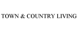 TOWN & COUNTRY LIVING trademark