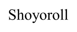 SHOYOROLL trademark