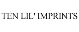 TEN LIL' IMPRINTS trademark