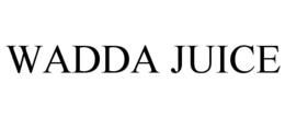 WADDA JUICE trademark