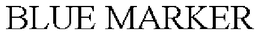 BLUE MARKER trademark