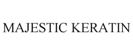MAJESTIC KERATIN trademark