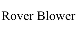 ROVER BLOWER trademark