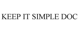 KEEP IT SIMPLE DOC trademark