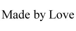 MADE BY LOVE trademark