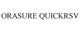 ORASURE QUICKRSV trademark