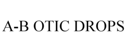 A-B OTIC DROPS trademark