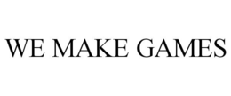 WE MAKE GAMES trademark