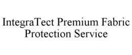 INTEGRATECT PREMIUM FABRIC PROTECTION SERVICE trademark
