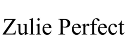 ZULIE PERFECT trademark