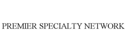 PREMIER SPECIALTY NETWORK trademark