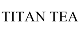 TITAN TEA trademark