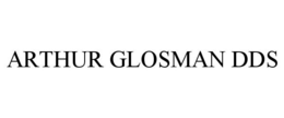 ARTHUR GLOSMAN DDS trademark