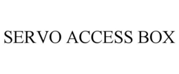 SERVO ACCESS BOX trademark