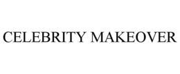 CELEBRITY MAKEOVER trademark