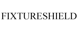 FIXTURESHIELD trademark