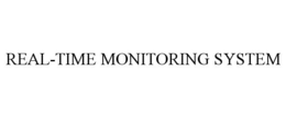 REAL-TIME MONITORING SYSTEM trademark
