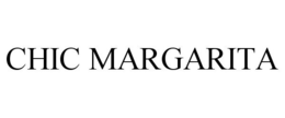CHIC MARGARITA trademark