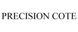 PRECISION COTE trademark