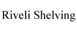 RIVELI SHELVING trademark