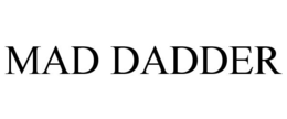 MAD DADDER trademark