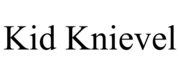 KID KNIEVEL trademark