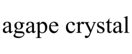 AGAPE CRYSTAL trademark