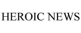 HEROIC NEWS trademark